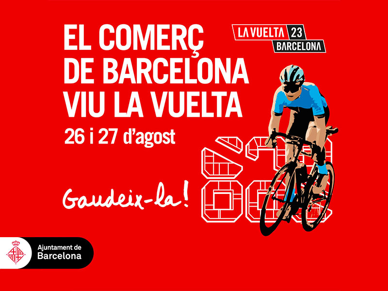 El comercio de Barcelona se vuelca con La Vuelta 23, que llega a la ciudad el 26 y 27 de agosto